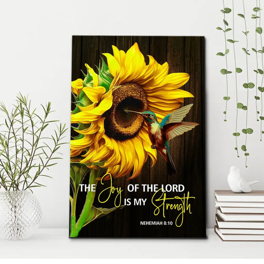 The Joy Of The Lord Is My Strength, Sunflower Hummingbird, Wall Art Canvas